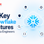 8 Key Snowflake Features for Data Engineers