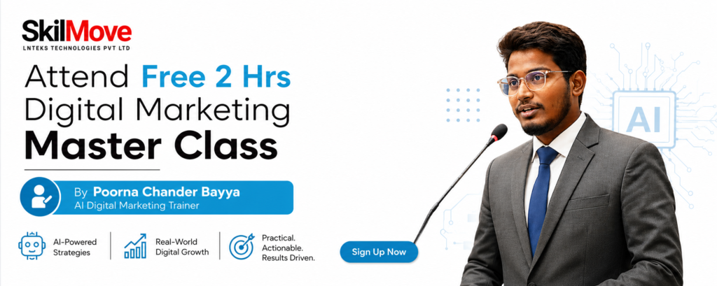 Free 2 Hours Digital Marketing Master Class banner by Poorna Chander Bayya, AI Digital Marketing Trainer at SkilMove LNTEKS Technologies Pvt Ltd.