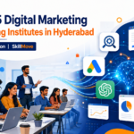 Top 5 Digital Marketing Training Institutes in Hyderabad 2026 featuring SkillMove, digital marketing tools, AI, Google Ads, social media, analytics, and classroom training